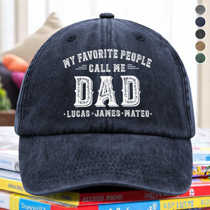 My Favorite People Call Me Daddy - Personalized Washed Denim Baseball Cap HO82 894420