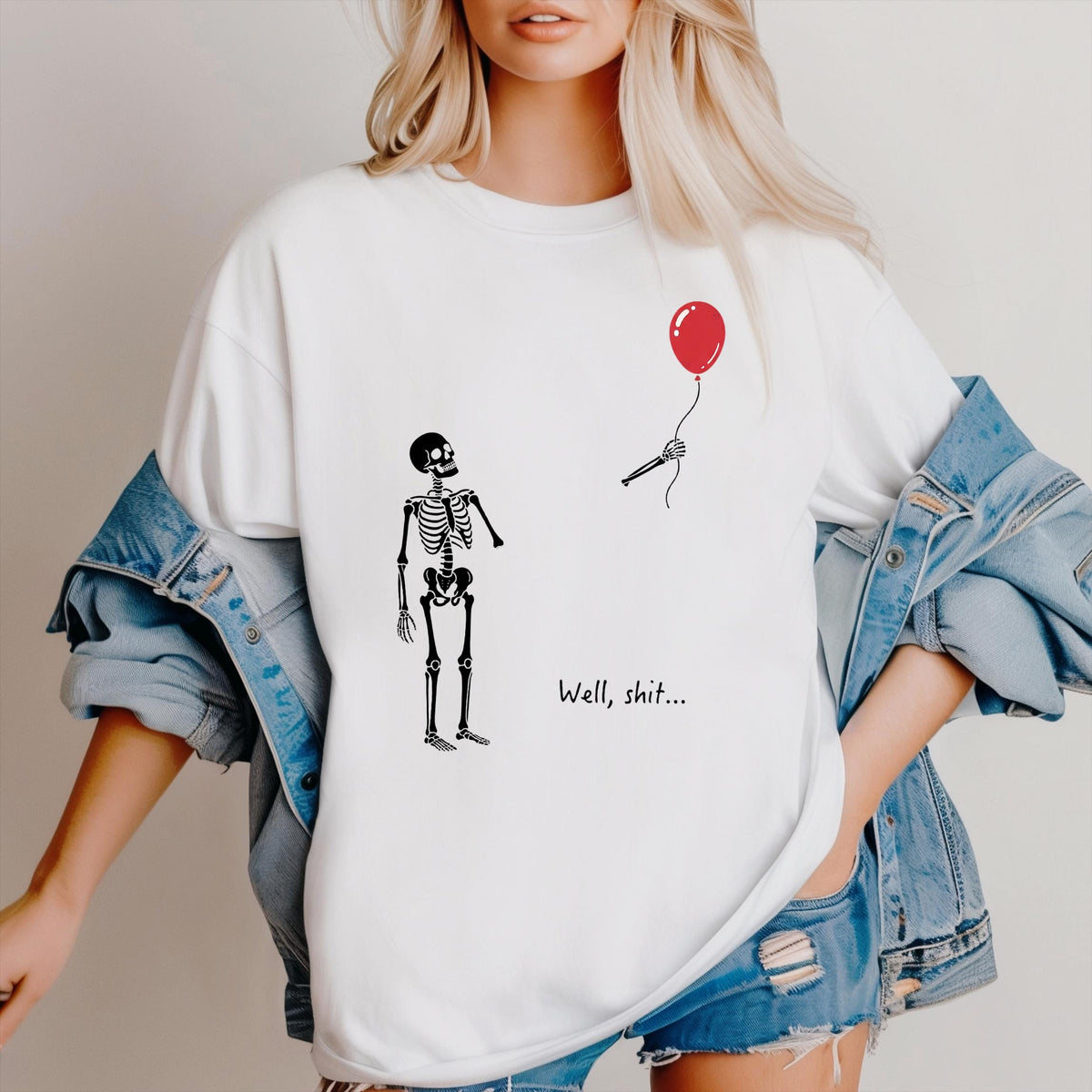 Skeleton Lost Balloon - Well Shit Funny Skeleton Comfort Shirt Dark Humor Halloween Shirt CH07 180422