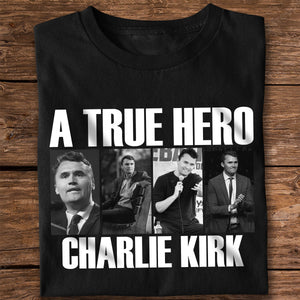 A True Hero Charlie Kirk Rest In Peace Dark Shirt HO82 65768