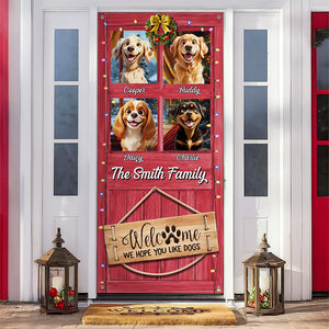 Custom Cute 3D Dog Welcome We Hope You Like Dogs Decoration Door Cover HA75 898078