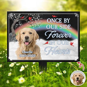 One By My Side Forever In My Heart Custom Dog Cat Memorial Photo Garden Stake CH07 896346