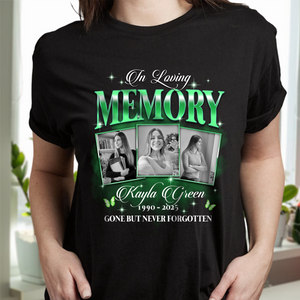 Custom Photo In Loving Memory Sympathy Gift Loss Of Loved One - Personalized Photo Memorial Shirt CH07 896382