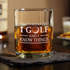 Personalized That's What I Do, I Golf And I Know Things Engraved Whiskey Glass Gift For Husband, Boyfriend, Golf Lovers HO82 900852