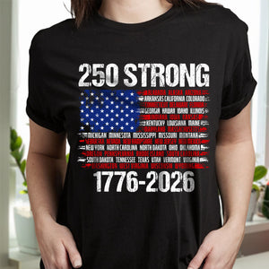 USA 250 Strong Flag American States Patriotic Dark Shirt LM32 895333