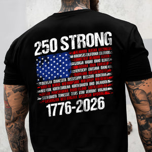USA 250 Strong Flag American States Patriotic Back Side Dark Shirt LM32 895335