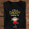 Personalized This Daddy Belongs To Dark Shirt Funny Father’s Day Gift HA75 921408