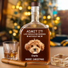 Custom Dog Cat Face Photo Life Would Be Boring Without Me Whiskey Bottle, Christmas Gifts HO82 894352
