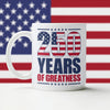 250 Years of Greatness USA Flag Patriotic 1776-2026 Anniversary White Mug LM32 895231