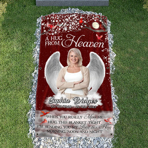 Custom Photo Give A Hug From Heaven Memorial Grave Blanket LM32 893167