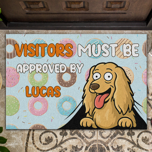 Personalized Funny Dog Visitors Must Be Approved By This Dog Doormats LM32 893353