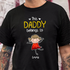 Personalized This Daddy Belongs To Dark Shirt Funny Father’s Day Gift HA75 921408