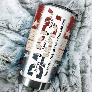 Dad The Man The Myth The Legend - Personalized Fat Tumbler For America Dad Grandpa CH07 895912