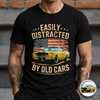 Custom Photo Easily Distracted by Old Cars Classic Car Guy Funny Vintage Dark Shirt CH07 180032