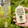 You Would Have Lived Forever Memorial Wind Chimes TH10 892461