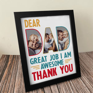 Custom Photo Dear Dad Great Job We're Awesome Thank You Picture Frame Gift For Father's Day HO82 893964