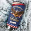 Custom Name 250 Years Of Freedom 1776 - 2026 Fat Tumbler TH10 898733