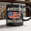 250 Years America Anniversary 250th Independence Day Black Mug HA75 897354