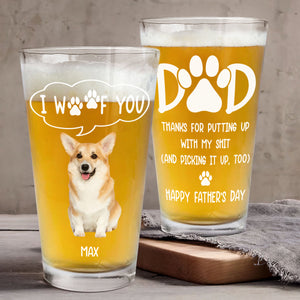 Custom Photo Thanks Dad We Woof You Print Beer Glass Father's Day Gift HA75 892218