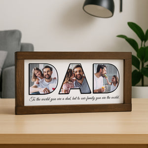 Custom Photo You Are The World Photo Frame For Dad TH10 892995