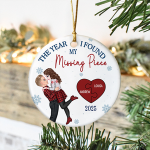 The Year I Found My Missing Piece - Personalized Ceramic Ornament Gift For Couple LM32 895595