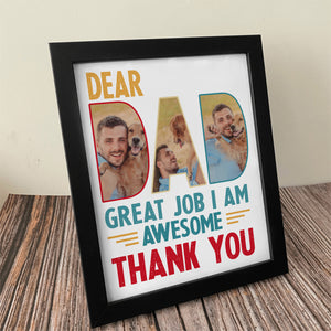 Custom Dog Cat Photo Dear Dad Great Job We're Awesome Thank You Picture Frame Gift For Dog Cat Dad HO82 893998