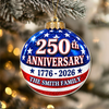 Custom Family Name US 250th Anniversary 1776-2026 Patriot Acrylic Ornament TH10 170765