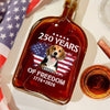 Custom Dog Photo Celebrate 250 Years of America Whiskey Bottle CH07 899658