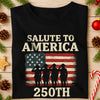 Salute To America Veteran Dark Shirt Happy 250th Anniversary of America Gifts CH07 896690
