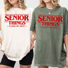 Senior Things Class Of 2027 Comfort Shirt TH10 170595