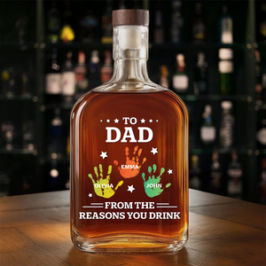 Personalized Name Hands Print To Dad From The Reasons You Drink Whiskey Bottle LM32 893591