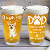 Custom Photo Thanks Dad We Woof You Print Beer Glass Father's Day Gift HA75 892218