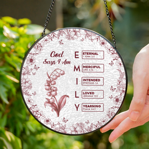 God Says I Am Name Letter In Bible Toile De Jouy Style - Personalized Stained Glass Suncatcher CH07 896962