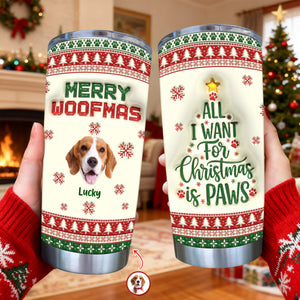 Custom Photo All I Want For Christmas Is Paws - Personalized 3D Stainless Steel Tumbler CH07 896892