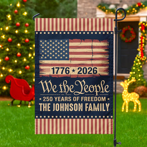 America 250th Birthday US Flag 250 Years We The People Garden Flag Gift for Family HO82 894628