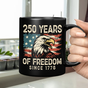 250 Years Of Freedom Since 1776 USA Bald Eagle America Flag Black Mug HA75 897370