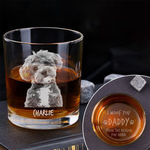Custom Photo I Woof You Dad Whiskey Glass TH10 892781