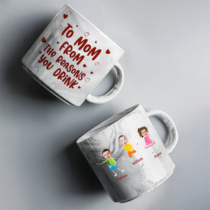 Custom Face Photo From The Reasons You Drink Marble Mug Mother's Day Gift HA75 892070
