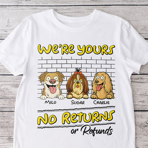 We're Yours No Returns Or Refunds Personalized Shirt For Dog Lovers TH10 892713