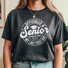Officially A Senior, My Last First Day Comfort Shirt TH10 170621