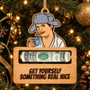 Funny Cousin Christmas Money Holder Ornament - Get Yourself Something Real Nice LM32 669999