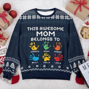 This Awesome Mom Belongs To - Personalized Ugly Sweater TH10 896295