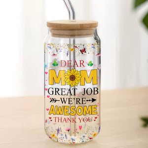 Custom Photo Dear Mom Great Job We're Awesome Thank You Glass Can With Lid HO82 893660
