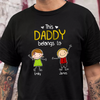 Personalized This Daddy Belongs To Dark Shirt Funny Father’s Day Gift HA75 921408