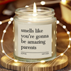 Personalized Smells Like You're Gonna Be Amazing Parents Scented Candle Scented Gift LM32 899835