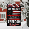 Personalized USA 250 Years of Freedom 1776 2026 We The People Patriotic Garden Flag HO82 900910