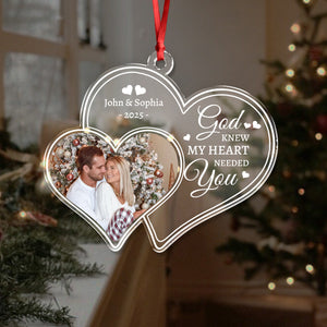 Custom Photo God Knew My Heart Needed You - Personalized Custom Shaped Acrylic Ornament For Couple LM32 895903