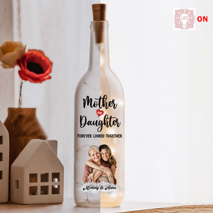 Custom Photo Mom And Daughter Forever Linked Together Personalized Bottle Lamp CH07 895304