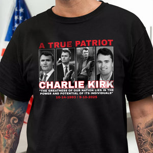 The Greatness Of Our Nation - A True Patriot Charlie Kirk Dark Shirt HO82 65798