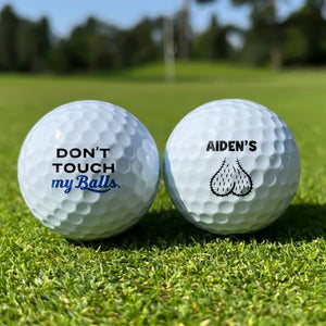 Custom Name Don't Touch My Ball Golf Ball Gift For Golf Lover TH10 898289