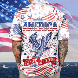 America 250 Years Of Freedom Hawaiian Shirt TH10 894931